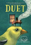 Kniha: Duet (Elise Broach). Little, Brown Young Readers, 2024 Kniha: Duet (Elise Broach). Little, Brown Young Readers, 2024