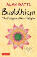 Kniha: Buddhism (Alan Watts). Tuttle Publishing, 2024 Kniha: Buddhism (Alan Watts). Tuttle Publishing, 2024