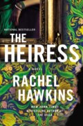 Kniha: The Heiress (Rachel Hawkins). , 2024 Kniha: The Heiress (Rachel Hawkins). , 2024
