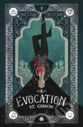Kniha: Evocation (S.T. Gibson). Angry Robot, 2025 Kniha: Evocation (S.T. Gibson). Angry Robot, 2025