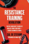 Kniha: The Resistance Training Revolution (Sal Di Stefano). Da Capo, 2021 Kniha: The Resistance Training Revolution (Sal Di Stefano). Da Capo, 2021
