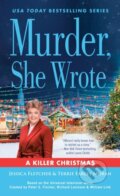 Kniha: Murder, She Wrote: A Killer Christmas (Jessica Fletcher a Terrie Farley Moran). , 2025 Kniha: Murder, She Wrote: A Killer Christmas (Jessica Fletcher a Terrie Farley Moran). , 2025