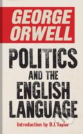 Kniha: Politics and the English Language (George Orwell). The Bodleian Library, 2022 Kniha: Politics and the English Language (George Orwell). The Bodleian Library, 2022