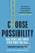 Kniha: Choose Possibility (Sukhinder Singh Cassidy). Pan Books, 2022 Kniha: Choose Possibility (Sukhinder Singh Cassidy). Pan Books, 2022
