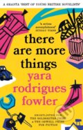 Kniha: there are more things (Yara Rodrigues Fowler). Abacus, 2023 Kniha: there are more things (Yara Rodrigues Fowler). Abacus, 2023