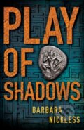 Kniha: Play of Shadows (Barbara Nickless). Thomas & Mercer, 2023 Kniha: Play of Shadows (Barbara Nickless). Thomas & Mercer, 2023