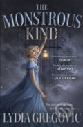 Kniha: The Monstrous Kind (Lydia Gregovic). Hodderscape, 2025 Kniha: The Monstrous Kind (Lydia Gregovic). Hodderscape, 2025