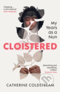 Kniha: Cloistered (Catherine Coldstream). Vintage, 2025 Kniha: Cloistered (Catherine Coldstream). Vintage, 2025