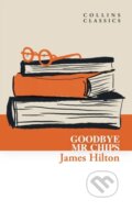 Kniha: Goodbye, Mr. Chips (James Hilton). William Collins, 2025 Kniha: Goodbye, Mr. Chips (James Hilton). William Collins, 2025