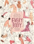 Kniha: Every Body (Julia Rothman). Little, Brown, 2021 Kniha: Every Body (Julia Rothman). Little, Brown, 2021