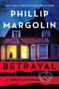 Kniha: Betrayal (Phillip Margolin). Minotaur Books, 2023 Kniha: Betrayal (Phillip Margolin). Minotaur Books, 2023