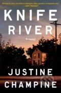 Kniha: Knife River (Justine Champine). The Dial Press, 2024 Kniha: Knife River (Justine Champine). The Dial Press, 2024