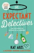Kniha: The Expectant Detectives (Kat Ailes). Zaffre, 2024 Kniha: The Expectant Detectives (Kat Ailes). Zaffre, 2024