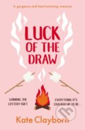 Kniha: Luck of the Draw (Kate Clayborn). Canelo, 2024 Kniha: Luck of the Draw (Kate Clayborn). Canelo, 2024