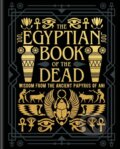 Kniha: The Egyptian Book of the Dead (E A Wallis Budge). Arcturus, 2024 Kniha: The Egyptian Book of the Dead (E A Wallis Budge). Arcturus, 2024