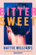 Kniha: Bitter Sweet (Hattie Williams). Orion, 2025 Kniha: Bitter Sweet (Hattie Williams). Orion, 2025