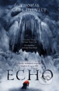 Kniha: Echo (Thomas Olde Heuvelt). Hodderscape, 2022 Kniha: Echo (Thomas Olde Heuvelt). Hodderscape, 2022