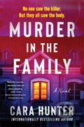 Kniha: Murder in the Family (Cara Hunter). , 2023 Kniha: Murder in the Family (Cara Hunter). , 2023