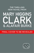 Kniha: Where Are The Children Now? (Alafair Burke a Mary Higgins Clark). Simon & Schuster, 2023 Kniha: Where Are The Children Now? (Alafair Burke a Mary Higgins Clark). Simon & Schuster, 2023