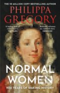 Kniha: Normal Women (Philippa Gregory). William Collins, 2024 Kniha: Normal Women (Philippa Gregory). William Collins, 2024