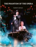 Kniha: The Phantom of the Opera (Gaston Leroux). , 2024 Kniha: The Phantom of the Opera (Gaston Leroux). , 2024