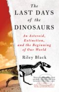 Kniha: The Last Days of the Dinosaurs, 2024 Kniha: The Last Days of the Dinosaurs, 2024