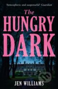 Kniha: The Hungry Dark (Jen Williams). HarperCollins, 2024 Kniha: The Hungry Dark (Jen Williams). HarperCollins, 2024