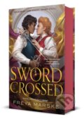 Kniha: Swordcrossed (Freya Marske). , 2024 Kniha: Swordcrossed (Freya Marske). , 2024