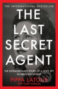 Kniha: The Last Secret Agent (Pippa Latour). Monoray, 2024 Kniha: The Last Secret Agent (Pippa Latour). Monoray, 2024