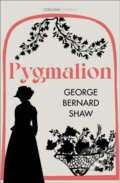 Kniha: Pygmalion (George Bernard Shaw). William Collins, 2021 Kniha: Pygmalion (George Bernard Shaw). William Collins, 2021