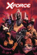 Kniha: X-Force by Benjamin Percy Vol. 4 (Benjamin Percy). , 2025 Kniha: X-Force by Benjamin Percy Vol. 4 (Benjamin Percy). , 2025