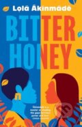 Kniha: Bitter Honey (Lola Akinmade Akerstrom). Apollo, 2025 Kniha: Bitter Honey (Lola Akinmade Akerstrom). Apollo, 2025