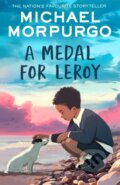Kniha: A Medal for Leroy (Michael Morpurgo). HarperCollins, 2025 Kniha: A Medal for Leroy (Michael Morpurgo). HarperCollins, 2025