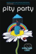 Kniha: Pity Party (Kathleen Lane). Little, Brown Young Readers, 2022 Kniha: Pity Party (Kathleen Lane). Little, Brown Young Readers, 2022