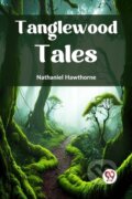 Kniha: Tanglewood Tales, 2023 Kniha: Tanglewood Tales, 2023