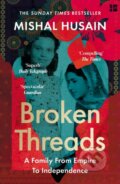 Kniha: Broken Threads (Mishal Husain). Fourth Estate, 2025 Kniha: Broken Threads (Mishal Husain). Fourth Estate, 2025