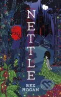 Kniha: Nettle (Bex Hogan). Zephyr, 2024 Kniha: Nettle (Bex Hogan). Zephyr, 2024