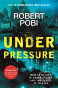 Kniha: Under Pressure (Robert Pobi). Hodder Paperback, 2021 Kniha: Under Pressure (Robert Pobi). Hodder Paperback, 2021