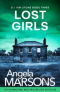 Kniha: Lost Girls (Angela Marsons). Bookouture, 2024 Kniha: Lost Girls (Angela Marsons). Bookouture, 2024