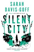Kniha: Silent City (Sarah Davis-Goff). Tinder, 2024 Kniha: Silent City (Sarah Davis-Goff). Tinder, 2024