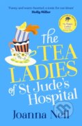 Kniha: The Tea Ladies of St Jude's Hospital (Joanna Nell). Hodder Paperback, 2022 Kniha: The Tea Ladies of St Jude's Hospital (Joanna Nell). Hodder Paperback, 2022