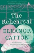 Kniha: The Rehearsal (Eleanor Catton). Granta Books, 2024 Kniha: The Rehearsal (Eleanor Catton). Granta Books, 2024