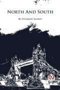 Kniha: North and South (Elizabeth Gaskell). Double 9 Books LLP, 2023 Kniha: North and South (Elizabeth Gaskell). Double 9 Books LLP, 2023