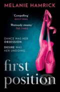 Kniha: First Position (Melanie Hamrick). Mills & Boon, 2024 Kniha: First Position (Melanie Hamrick). Mills & Boon, 2024