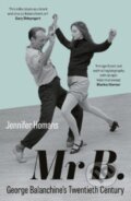 Kniha: Mr B. (Jennifer Homans). Granta Books, 2024 Kniha: Mr B. (Jennifer Homans). Granta Books, 2024