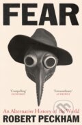 Kniha: Fear (Robert Peckham). Profile Books, 2024 Kniha: Fear (Robert Peckham). Profile Books, 2024