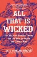 Kniha: All That is Wicked, 2024 Kniha: All That is Wicked, 2024