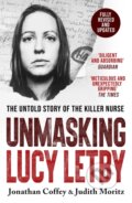 Kniha: Unmasking Lucy Letby (Jonathan Coffey a Judith Moritz). Seven Dials, 2025 Kniha: Unmasking Lucy Letby (Jonathan Coffey a Judith Moritz). Seven Dials, 2025