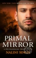 Kniha: Primal Mirror (Nalini Singh). Gollancz, 2025 Kniha: Primal Mirror (Nalini Singh). Gollancz, 2025