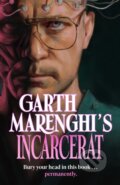 Kniha: Garth Marenghi's Incarcerat (Garth Marenghi). Hodder Paperback, 2024 Kniha: Garth Marenghi's Incarcerat (Garth Marenghi). Hodder Paperback, 2024